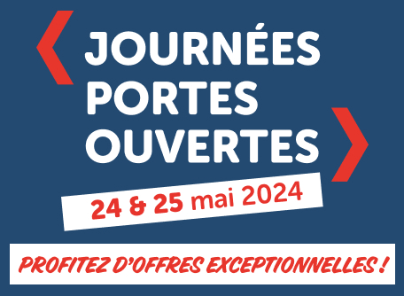 Journées portes ouvertes 24 & 25 mai 2024 : nos offres spéciales !